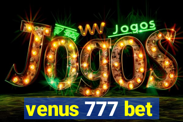 venus 777 bet